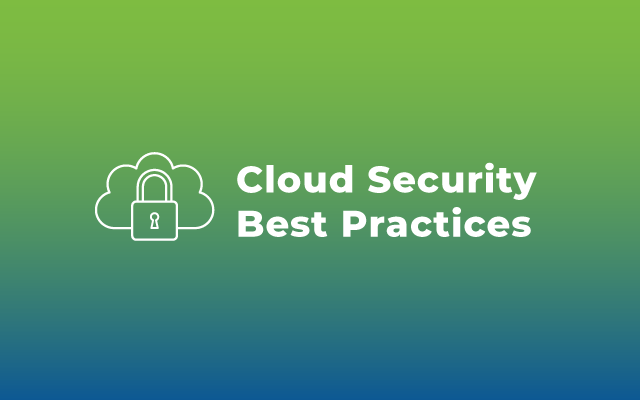 Cloud Security Best Practices